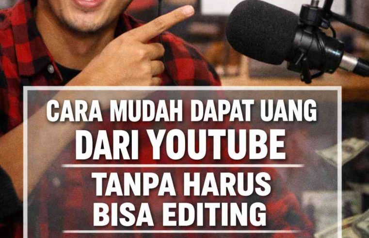 Cara Mudah Dapat Uang dari YouTube Tanpa Harus Bisa Editing Dengan Reupload Podcast